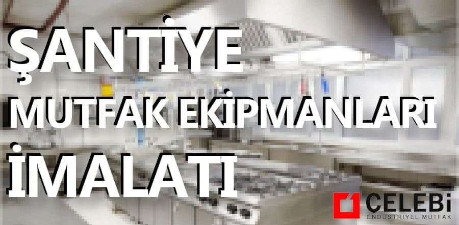 şantiye mutfak ekipmanları imalatı